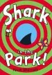 PDF Shark in the Park by Nick Sharratt