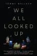 PDF We all Looked up by Tommy Wallach