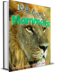 100 Facts - Mammals download free [PDF and Ebook] by Miles Kelly year 2015