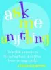PDF Ask me Anything (Heartfelt Answers to 65 Anonymous Questionsfrom Teenage Girls) by Rebecca Sparrow
