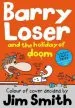 PDF Barry Loser and the Holiday of Doom by Jim Smith