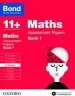 PDF Bond 11+: Maths: Assessment Papers: 9-10 Years Book 1 by Bond