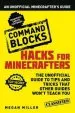 PDF Hacks for Minecrafters: Command Blocks: An Unofficial Minecrafters Guide by Megan Miller
