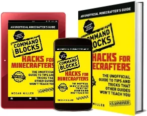 Hacks for Minecrafters: Command Blocks: An Unofficial Minecrafters Guide download free [PDF and Ebook] by Megan Miller year 2015