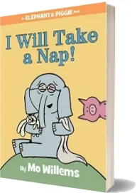 I Will Take a nap! download free [PDF and Ebook] by Mo Willems year 2015