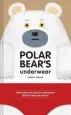 PDF Polar Bear'S Underwear by Tupera Tupera