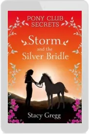 Storm and the Silver Bridle download free [PDF and Ebook] by Stacy Gregg year 2015