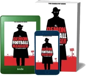 The Demon Football Manager download free [PDF and Ebook] by Martin Smith year 2015