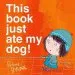 PDF This Book Just ate my dog! by Richard Byrne