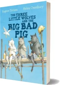 Three Little Wolves and the big bad pig download free [PDF and Ebook] by Eugene Trivizas year 2015