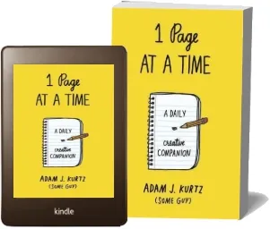 1 Page at a Time: A Daily Creative Companion download free [PDF and Ebook] by Adam J. Kurtz year 2015