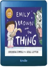 Emily Brown and the Thing download free [PDF and Ebook] by Cressida Cowell year 2015