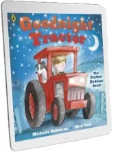Goodnight Tractor download free [PDF and Ebook] by Michelle Robinson year 2015
