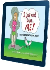 I Just Want to be me: Building Resilience in Young People download free [PDF and Ebook] by Timothy Bowden year 2015
