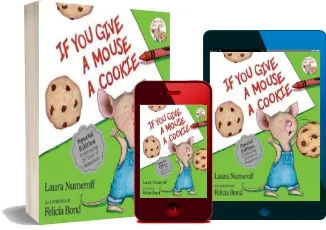 If you Give a Mouse a Cookie download free [PDF and Ebook] by Laura Joffe Numeroff year 2015