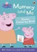 PDF Peppa Pig: Mummy and me Sticker Colouring Book by Ladybird