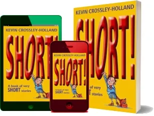 Short!: A Book of Very Short Stories download free [PDF and Ebook] by Kevin Crossley Holland year 2015