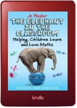 The Elephant in the Classroom: Helping Children Learn and Love Maths download free [PDF and Ebook] by Jo Boaler year 2015