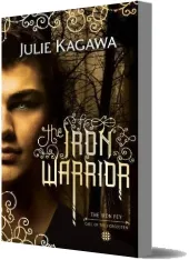 The Iron Warrior download free [PDF and Ebook] by Julie Kagawa year 2015