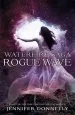 PDF Waterfire Saga: Rogue Wave: Book 2 by Jennifer Donnelly