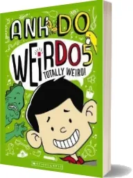 Weirdo #5: Totally Weird! download free [PDF and Ebook] by Anh Do year 2015