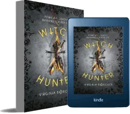 Witch Hunter: Witch Hunter: Book 1 download free [PDF and Ebook] by Virginia Boecker year 2015