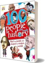100 People who Made History: Meet the People who Shaped the Modern World download free [PDF and Ebook] by Dk year 2015