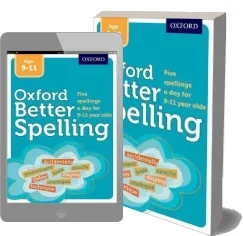 Better Spelling Age: 9-11 download free [PDF and Ebook] by Oxford Dictionaries year 2015