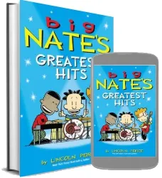 Big Nate'S Greatest Hits download free [PDF and Ebook] by Lincoln Peirce year 2015