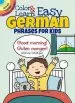 PDF Color & Learn Easy German Phrases for Kids by Roz Fulcher