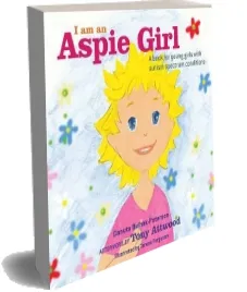 I am an Aspie Girl: A Book for Young Girls With Autism Spectrum Conditions download free [PDF and Ebook] by Danuta Bulhak Paterson year 2015