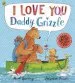 PDF I Love you Daddy Grizzle by Mark Sperring