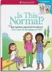 PDF Is This Normal (Revised): More Girls' Questions, Answered by the Editors of the Care & Keeping of you by Darcie Johnston