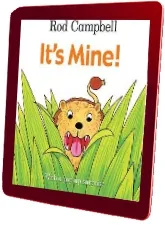 It'S Mine! download free [PDF and Ebook] by Rod Campbell year 2015