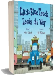Little Blue Truck Leads the way Board Book download free [PDF and Ebook] by Alice Schertle year 2015