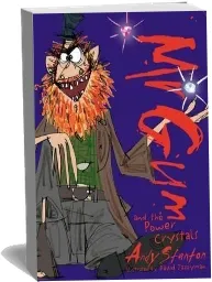 Mr gum and the Power Crystals download free [PDF and Ebook] by Andy Stanton year 2015