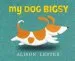PDF My dog Bigsy by Alison Lester