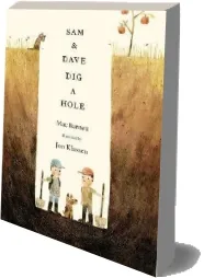 Sam and Dave dig a Hole download free [PDF and Ebook] by Mac Barnett year 2015