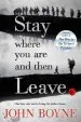 PDF Stay Where you are and Then Leave by John Boyne