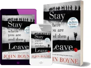 Stay Where you are and Then Leave download free [PDF and Ebook] by John Boyne year 2015