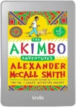 The Akimbo Adventures download free [PDF and Ebook] by Alexander Mccall Smith year 2015