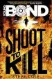 PDF Young Bond: Shoot to Kill by Steve Cole