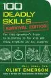 PDF 100 Deadly Skills: Survival Edition: The Seal Operative'S Guide to Surviving in the Wild and Being Prepared for any Disaster by Clint Emerson