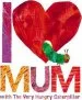 PDF I Love mum With the Very Hungry Caterpillar by Eric Carle