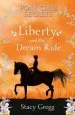 PDF Liberty and the Dream Ride by Stacy Gregg