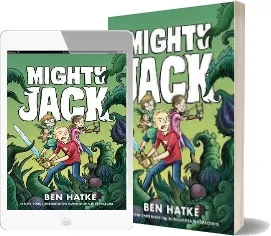 Mighty Jack download free [PDF and Ebook] by Ben Hatke year 2016