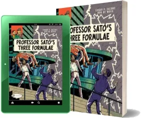 Professor Sato'S Three Formulae: Part 2 download free [PDF and Ebook] by Edgar P Jacobs year 2016