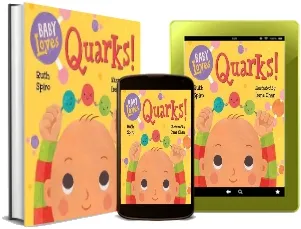 Baby Loves Quarks! download free [PDF and Ebook] by Ruth Spiro year 2016