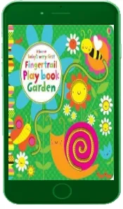 Baby'S Very First Fingertrail Play Book Garden download free [PDF and Ebook] by Fiona Watt year 2016