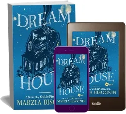 Dream House: A Novel by Cutiepiemarzia download free [PDF and Ebook] by Marzia Bisognin year 2016